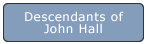Descendants of John Hall